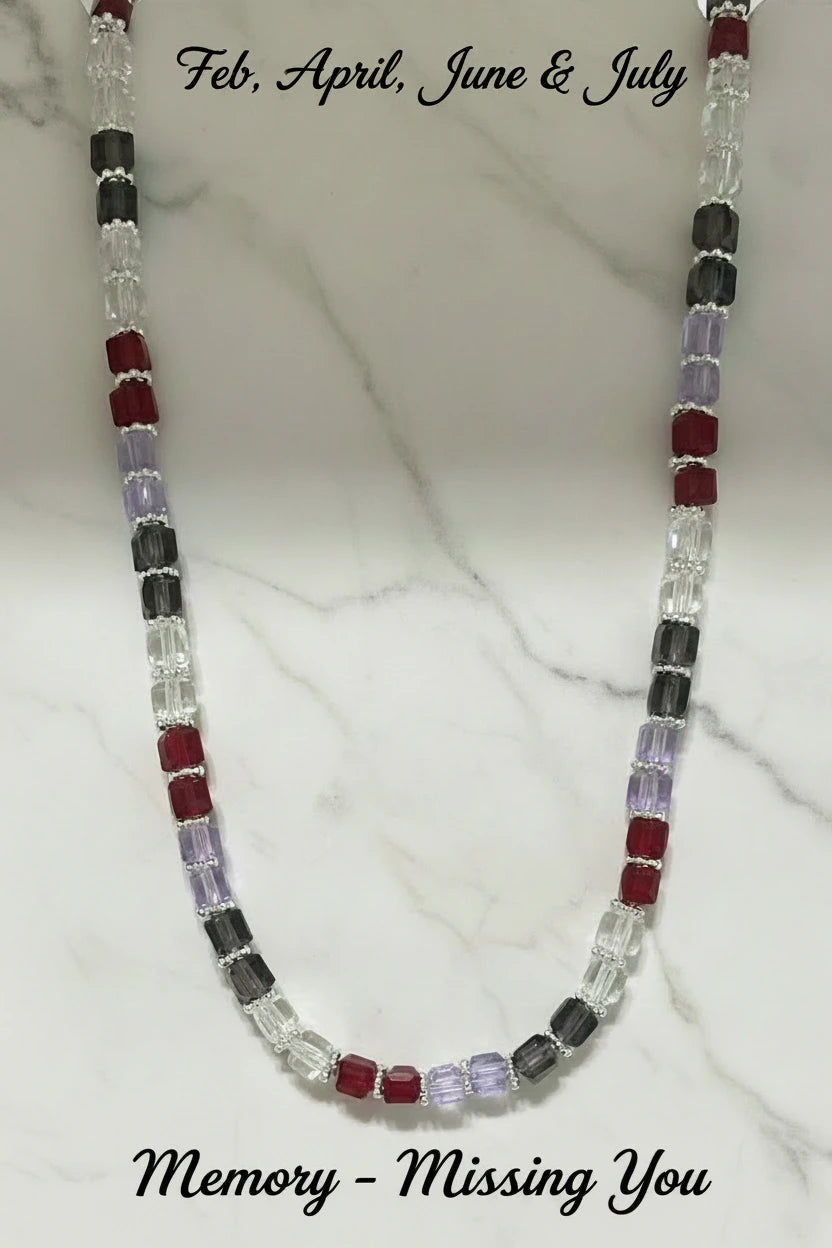Memory - Missing you- Necklace-Feb,April,June & July