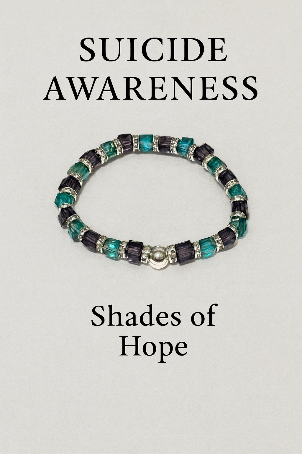 Suicide. Awareness  Bracelet -Shades of Hope